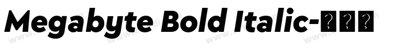 Megabyte Bold Italic字体转换